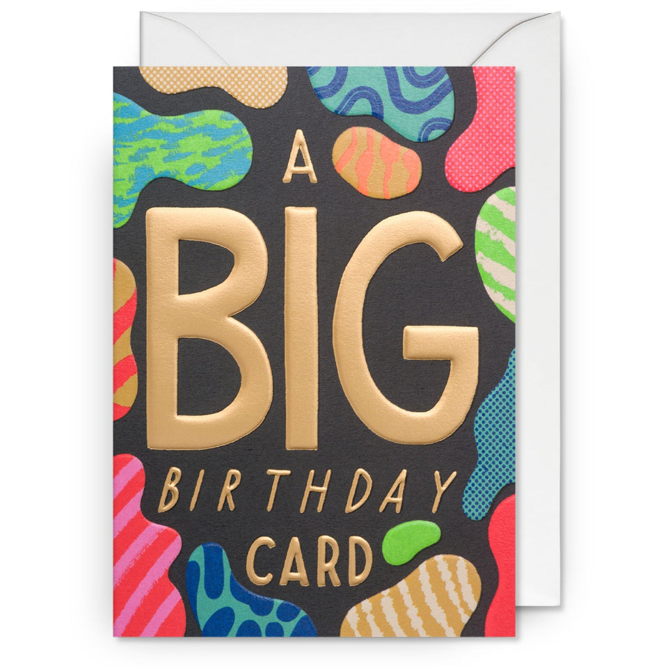 Multi coloured card with Gold Lettering - a Big Birthday